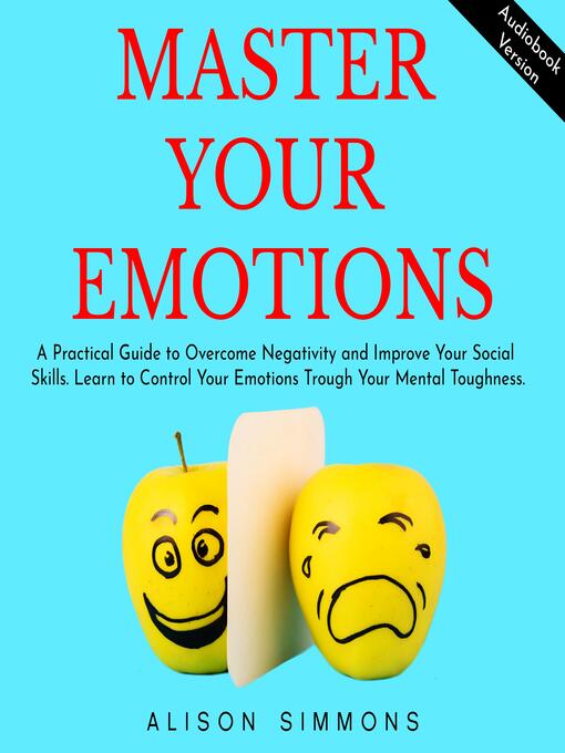 Title details for Master Your Emotions by Alison Simmons - Wait list